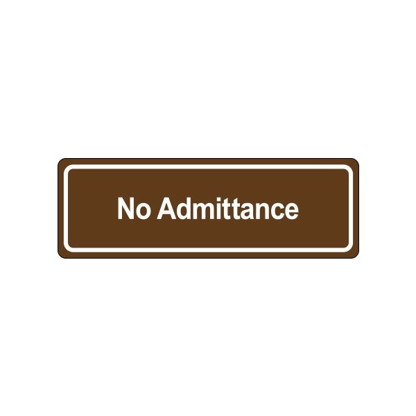 Door Sign - ''No Admittance''